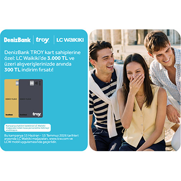 LC Waikiki’de DenizBank TROY karta 3.000 TL’ye 300 TL İndirim Fırsatı!
